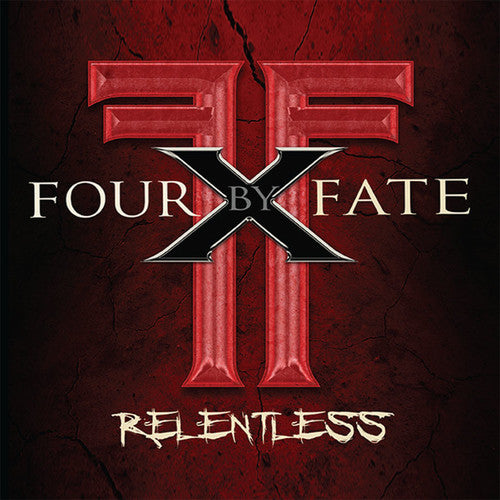 the album cover for Four By Fate - Relentless