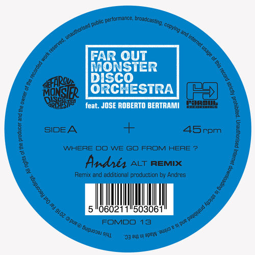 the album cover for Far Out Monster Disco Orchestra - Where Do We Go From Here (Remixes)