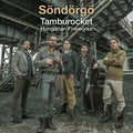 the album cover for Sondorgo - Tamburocket Hungarian Fireworks