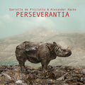 the album cover for De Danielle Picciotto / Hacke,Alexander - Perseverantia