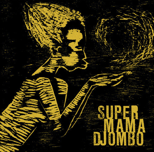 the album cover for Super Mama Djombo - Super Mama Djombo