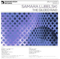 the album cover for Samara Lubelski - Gilded Raid [180 Gram] (Post) [Download Included]