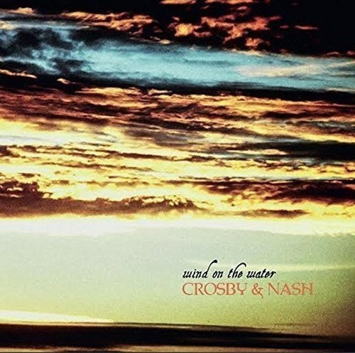 the album cover for Crosby & Nash - Wind On The Water