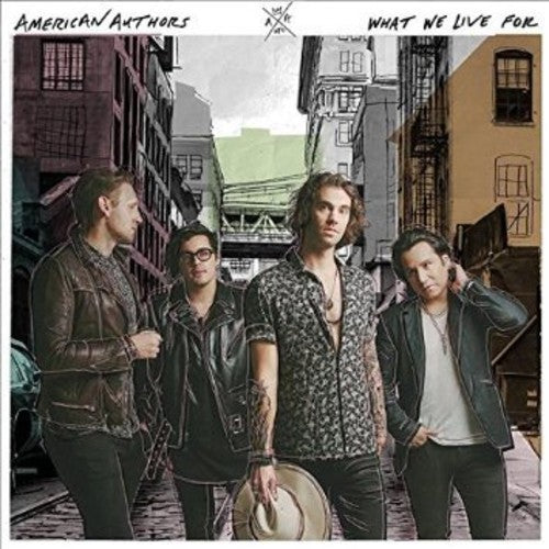 the album cover for American Authors - What We Live For [Vinyl]