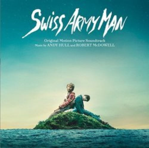 the album cover for Swiss Army Man /O.S.T. - Swiss Army Man (Original Soundtrack)