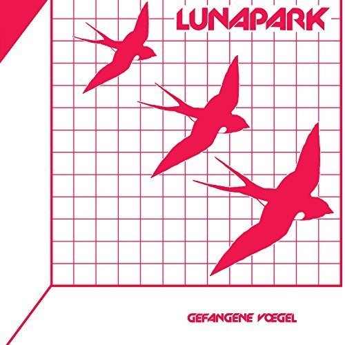 the album cover for Lunapark - Gefangene Voegel