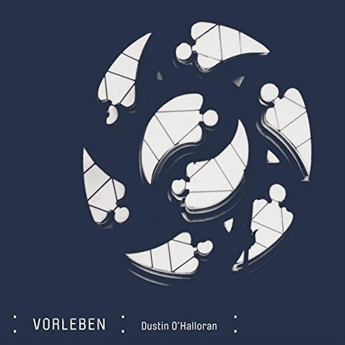 the album cover for Dustin Ohalloran - Vorleben