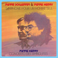 the album cover for Pierre Schaeffer / Pierre,Harvey - Symphone Pour Un Homme Seul - Concerto Des