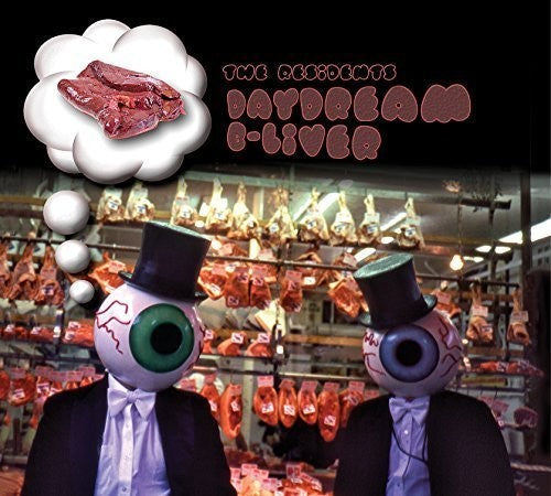 the album cover for The Residents - Daydream B-liver