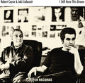 the album cover for Robert Coyne - I Still Have This Dream