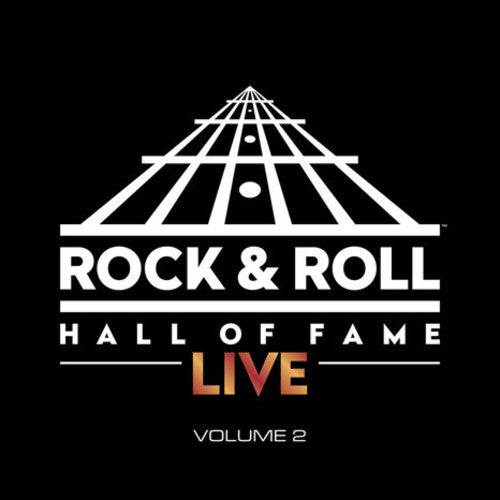 the album cover for Rock N Roll Hall Of Fame Live 2 - Rock N Roll Hall Of Fame Live: 2 [Colored Vinyl] [Limited Edition]