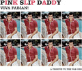 the album cover for Pink Slip Daddy - Viva Fabian