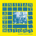 the album cover for Instant Automatons - Sincerely Making A Noise