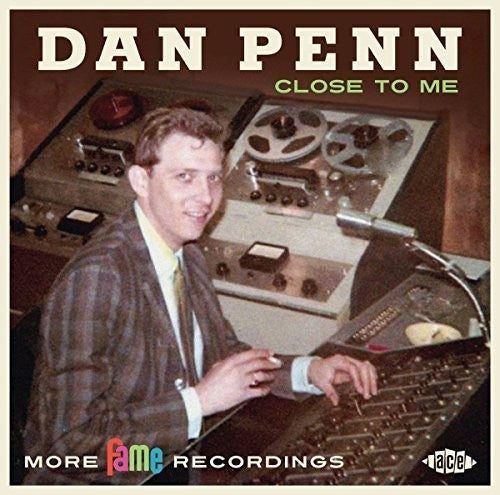 the album cover for Dan Penn - Close To Me: More Fame Recordings