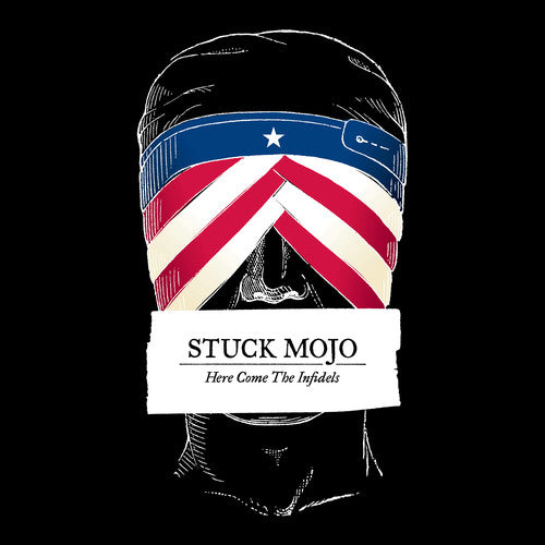 the album cover for Stuck Mojo - Here Come The Infidels