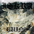 the album cover for Iskra - Ruins