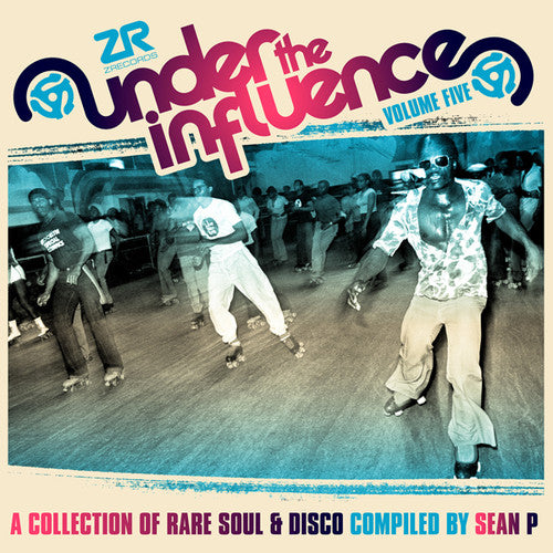 the album cover for Sean P - Under The Influence 5: Collection Of Rare Soul