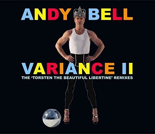 the album cover for Andy Bell - Variance II: Torsten The Beautiful Libertine Remix