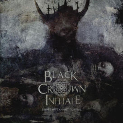 the album cover for Black Crown Initiate - Selves We Cannot Forgive