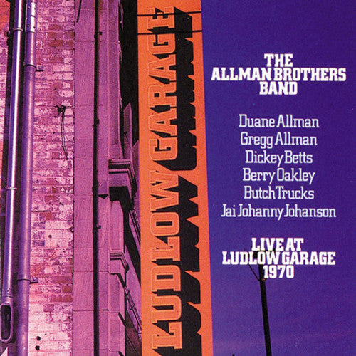 the album cover for The Allman Brothers Band - Live At Ludlow Garage 1970 [180 Gram]