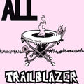 the album cover for ALL - Trailblazer