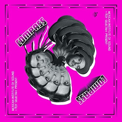 the album cover for Mexican Institute Of Sound / Toy Selectah - Compass