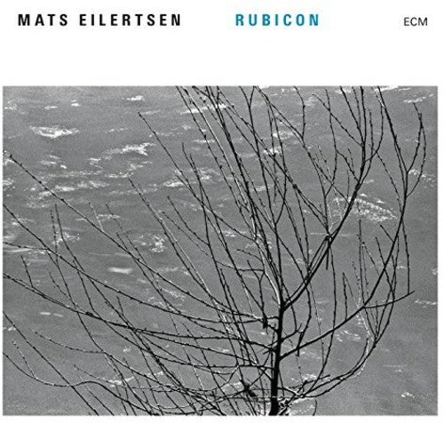 the album cover for Mats Eilertsen - Rubicon