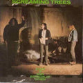 the album cover for Screaming Trees - Even If & Especially When