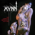 the album cover for Xynn - The Complete Anthology 1979-1983
