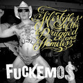 the album cover for Fuckemos - Lifestyles Of The Drugged & Homeless