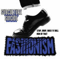 the album cover for Fashionism - Subculture Suicide