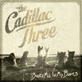 the album cover for The Cadillac Three - Bury Me In My Boots