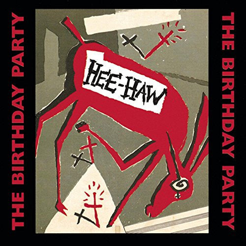 the album cover for Birthday Party - Hee-Haw [Limited Edition] (Red)