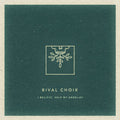 the album cover for Rival Choir - I Believe Help My Unbelief [Clear Vinyl] (Gol)