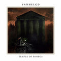 the album cover for Vanhelgd - Temple Of Phobos