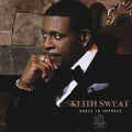 the album cover for Keith Sweat - Dress To Impress