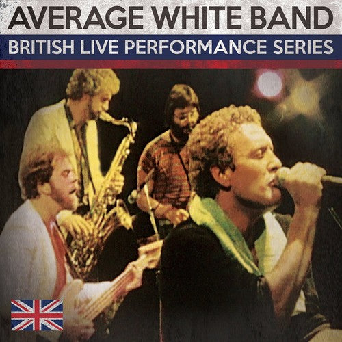 the album cover for Average White Band - British Live Performance Series Average White Band