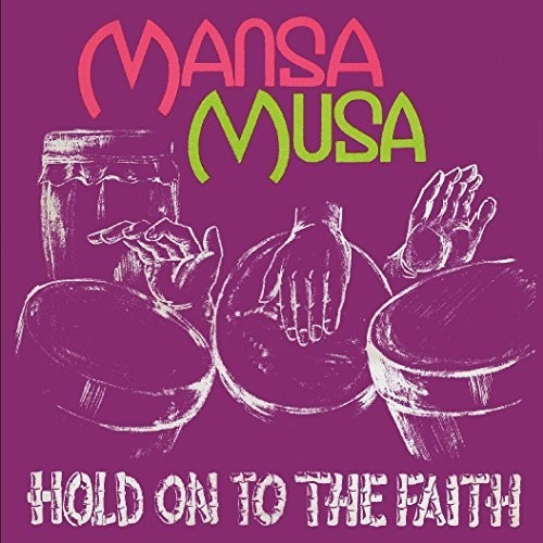 the album cover for Mansa Musa - Hold On To The Faith