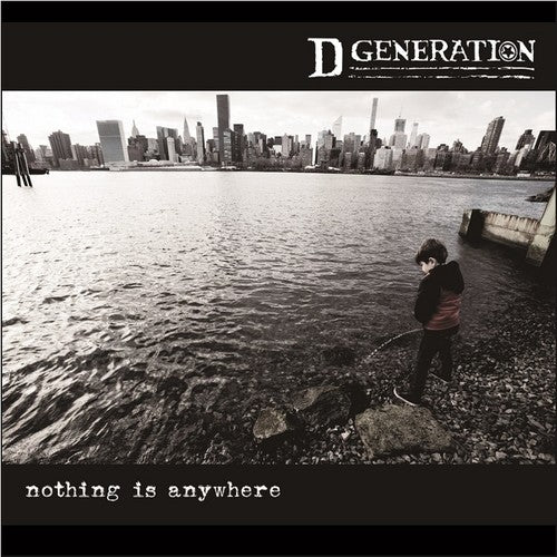 the album cover for D Generation - Nothing Is Anywhere [Indie Exclusive Limited Edition White Vinyl]