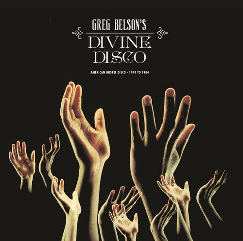 the album cover for Greg Belsons Devine Disco Gospel Disco / Various - Greg Belson's Devine Disco: Gospel Disco / Various