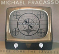 the album cover for Michael Fracasso - Here Come The Savages
