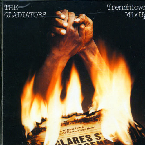 the album cover for Gladiators - Trench Town Mix Up