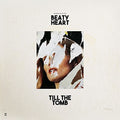 the album cover for Beaty Heart - Till The Tomb [LP]
