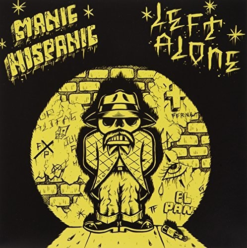 the album cover for Manic Hispanic / Left Alone - Split