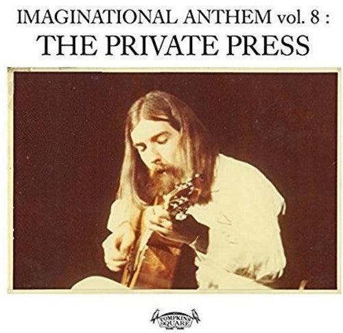 the album cover for Imaginational Anthem 8 The Private Press / Var - Imaginational Anthem, Vol. 8: The Private Press / Various