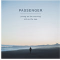 the album cover for Passenger - Young As The Morning Old As The Sea [Deluxe CD+DVD]
