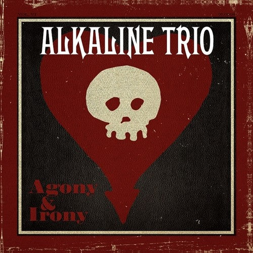 the album cover for Alkaline Trio - Agony & Irony (Gate) [With Booklet] [Reissue]