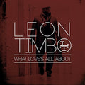 the album cover for Leon Timbo - What Love's All About