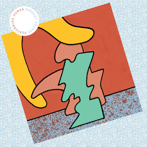 the album cover for Parquet Courts - Human Performance