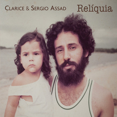 the album cover for Clarice Assad / Sergio - Relmquia